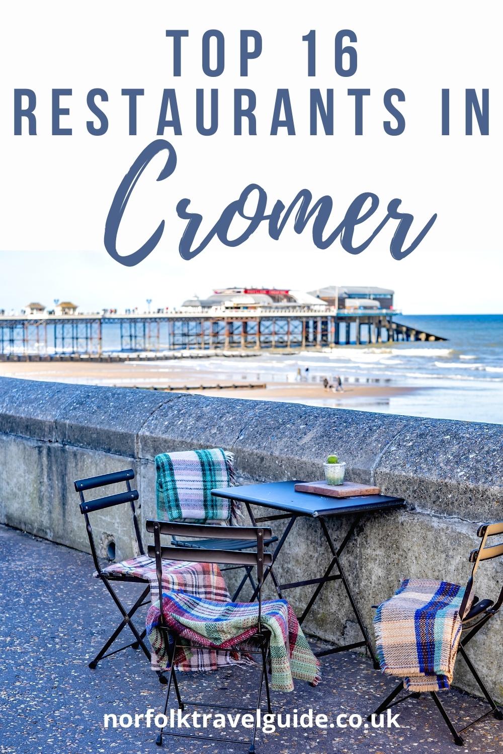 Restaurants in Cromer - 16 of The Best Places to Eat | Written by a Local