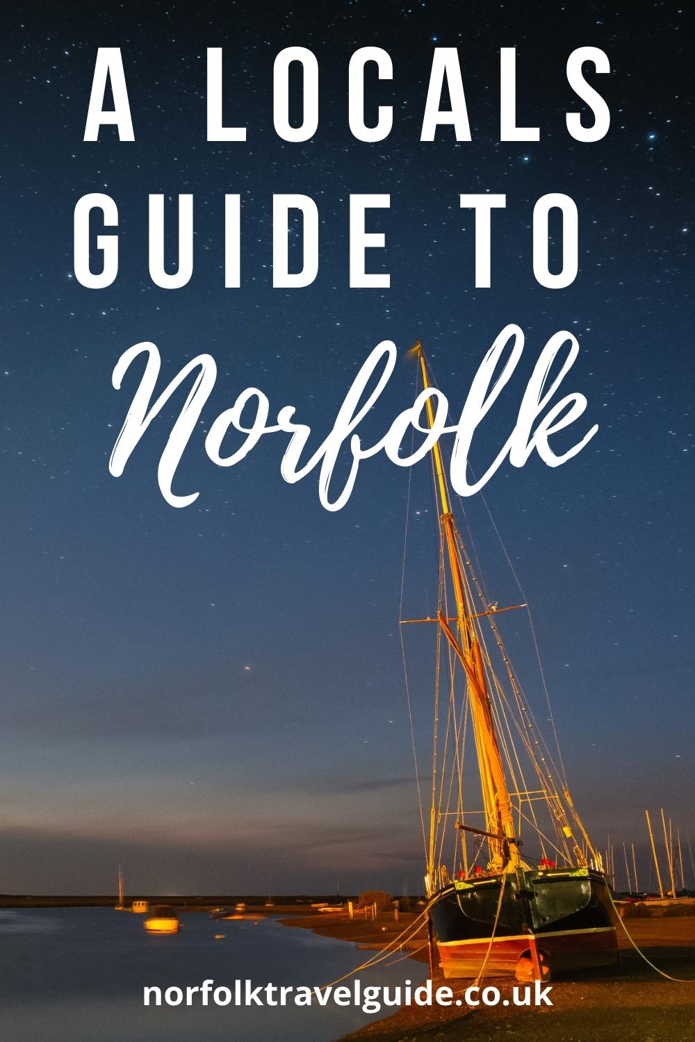 The Ultimate Local’s Guide to Norfolk England | Written by a Local