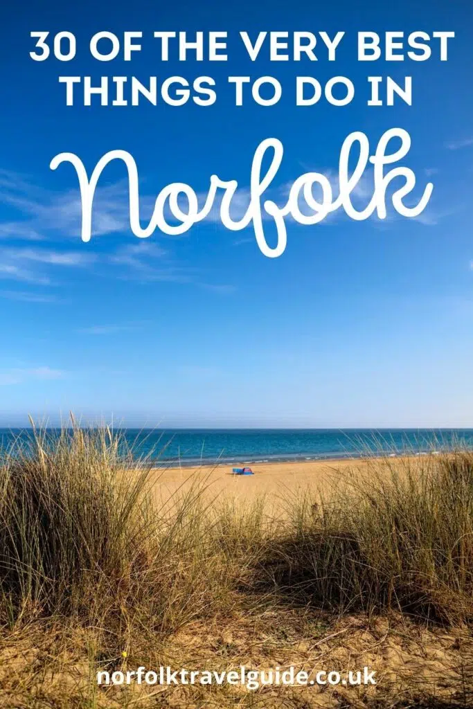 30 of the Very Best Things To Do in Norfolk | Written by a Local