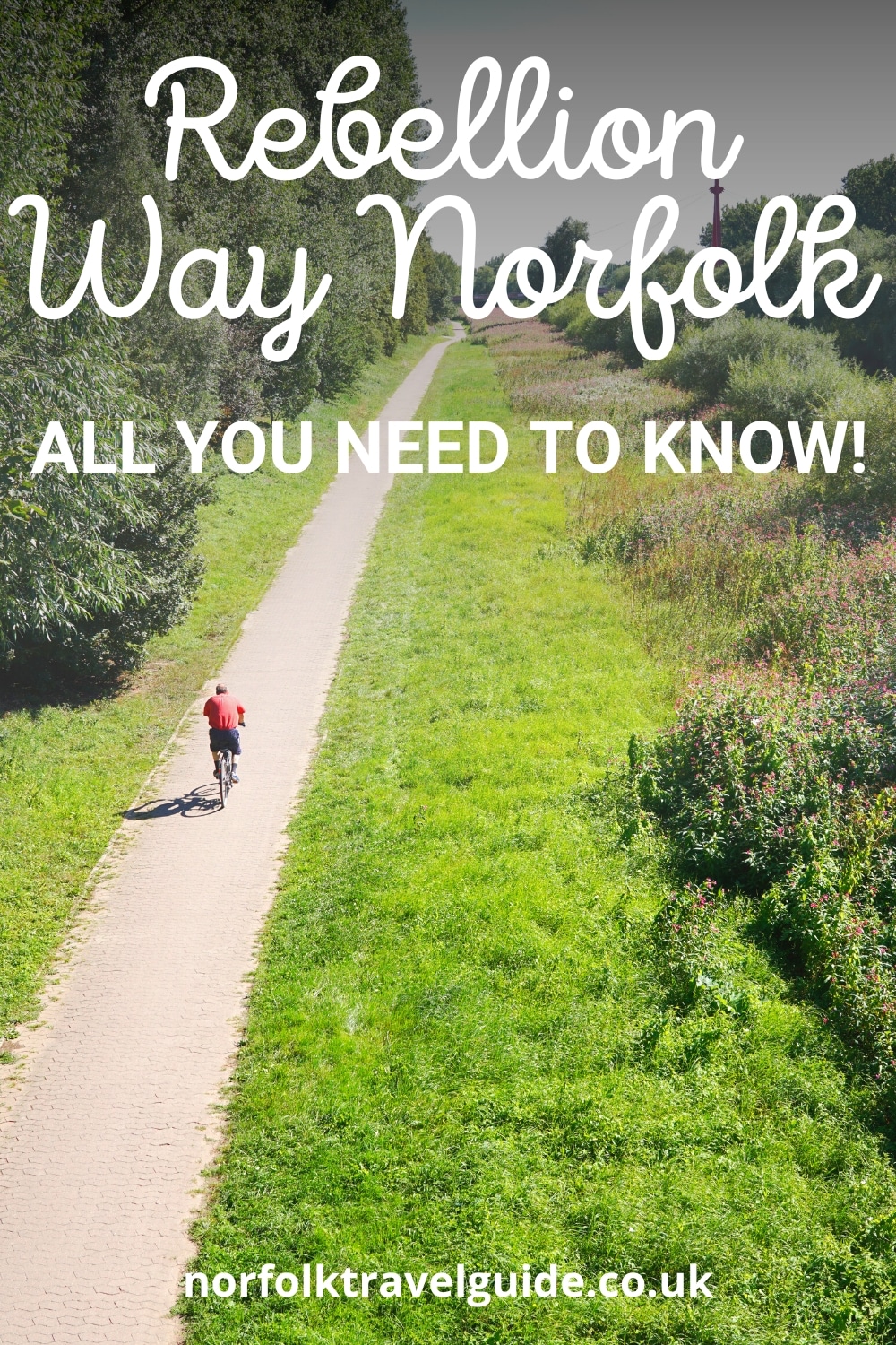 Rebellion Way Norfolk’s Most Exciting Cycle Route Written by a Local